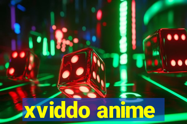 xviddo anime